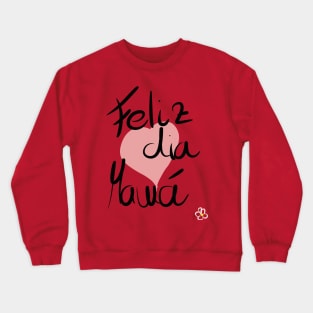 feliz dia de la madre Crewneck Sweatshirt